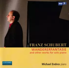 Couverture du produit · Wandererfantasie And Other Works For Piano Solo