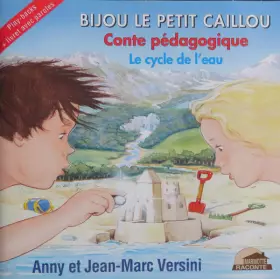 Couverture du produit · Bijou Le Petit Caillou (Conte Pédagogique - Le Cycle De L'eau)