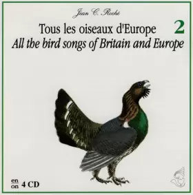 Couverture du produit · Tous Les Oiseaux D'Europe . All The Bird Songs Of Britain And Europe - 2