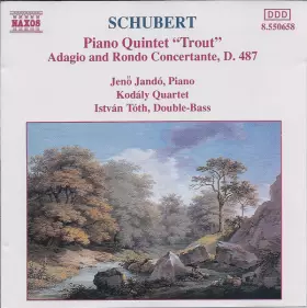 Couverture du produit · Piano Quintet "Trout" • Adagio And Rondo Concertante, D. 487
