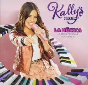 Couverture du produit · Kally's Mashup - La Música (La Bande Originale De La Série Tv)