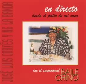 Couverture du produit · En Directo Desde El Patio De Mi Casa - Con El Sensacional Baile Chino