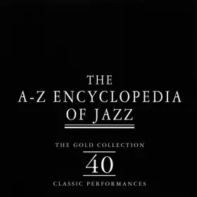 Couverture du produit · The A-Z Encyclopedia Of Jazz