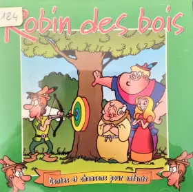 Couverture du produit · Contes Et Chansons Pour Enfants " Robin Des Bois "