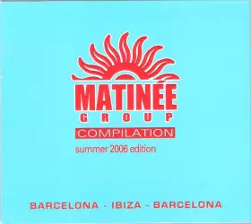 Couverture du produit · Matinée Group Compilation - Summer 2006 Edition