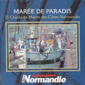 Couverture du produit · 15 Chants De Marins Des Côtes Normandes