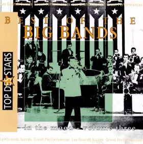 Couverture du produit · Best Of The Big Bands In The Mood Volume Three