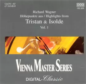Couverture du produit · Höhepunkte Aus / Highlights From Tristan & Isolde Vol. 1