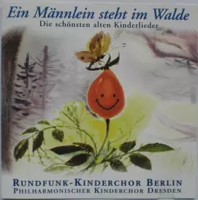 Couverture du produit · Ein Männlein Steht Im Walde - Die Schönsten Alten Kinderlieder