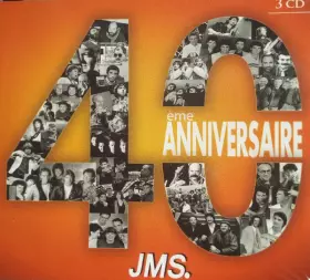Couverture du produit · JMS - 40éme Anniversaire