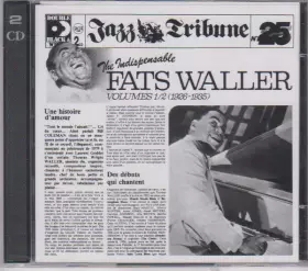 Couverture du produit · The Indispensable Fats Waller - Volumes 1/2 (1926-1935)