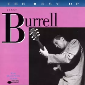 Couverture du produit · The Best Of Kenny Burrell