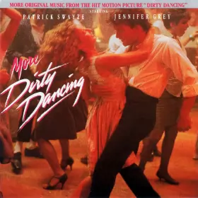 Couverture du produit · More Dirty Dancing (More Original Music From The Hit Motion Picture "Dirty Dancing")