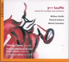 Couverture du produit · 3ème Souffle: Works For Trumpet & Orchestra