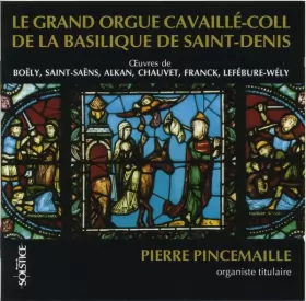Couverture du produit · Le Grand Orgue Cavallé-Coll De La Basilique De Saint-Denis
