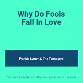 Couverture du produit · Why Do Fools Fall In Love