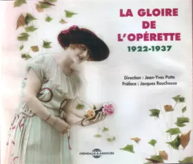 Couverture du produit · La Gloire De L'Opérette 1922 - 1937