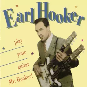 Couverture du produit · Play Your Guitar, Mr. Hooker