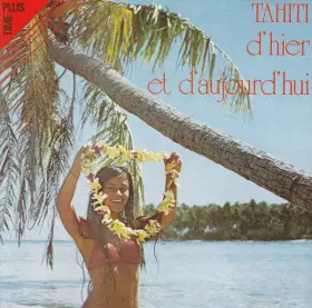 Couverture du produit · Tahiti D'Hier Et D'Aujourd'Hui