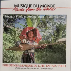 Couverture du produit · Philippines: Musique De Luth En Pays T'boli  Philippines: Lute Music In T'boli Country