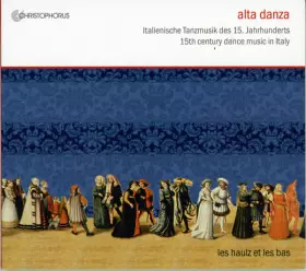 Couverture du produit · Alta Danza: 15th Century Dance Music In Italy