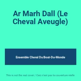Couverture du produit · Ar Marh Dall (Le Cheval Aveugle)