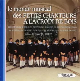 Couverture du produit · Le Monde Musical Des Petits Chanteurs A La Croix De Bois
