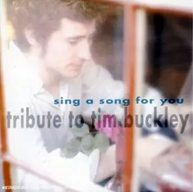 Couverture du produit · Sing A Song For You: Tribute To Tim Buckley