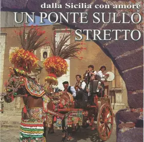 Couverture du produit · Un Ponte Sullo Stretto: Dalla Sicilia Con Amore