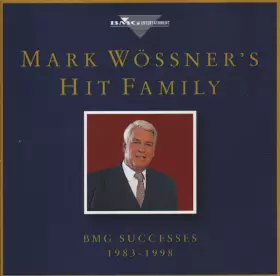Couverture du produit · Mark Wössner's Hit Family - BMG Successes 1983 - 1998