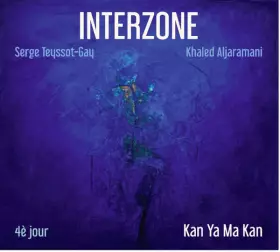 Couverture du produit · Interzone 4è Jour: Kan Ya Ma Kan