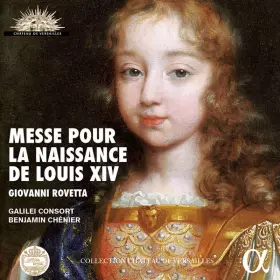 Couverture du produit · Giovanni Rovetta: Messe Pour la Naissance de Louis XIV