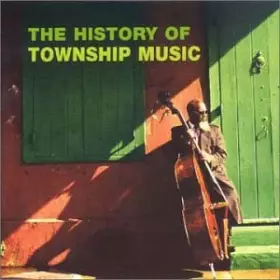 Couverture du produit · The History Of Township Music