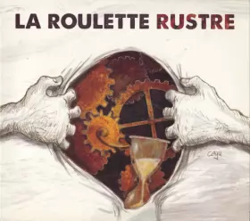 Couverture du produit · La Roulette Rustre