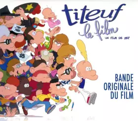 Couverture du produit · Titeuf Le Film Bande Originale Du Film