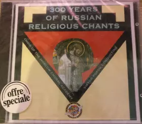 Couverture du produit · 300 Years Of Russian Religious Chants