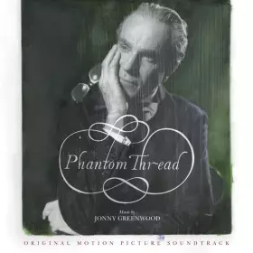 Couverture du produit · Phantom Thread - Original Motion Picture Soundtrack