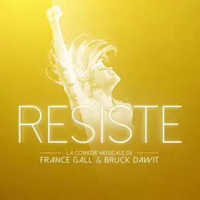 Couverture du produit · Résiste (La Comédie Musicale De France Gall & Bruck Dawit)