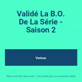 Couverture du produit · Validé La B.O. De La Série - Saison 2