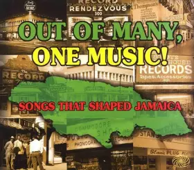 Couverture du produit · Out Of Many, One Music! (Songs That Shaped Jamaica)