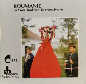 Couverture du produit · Roumanie - La Vraie Tradition De Transylvanie