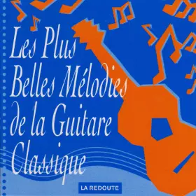 Couverture du produit · Les Plus Belles Mélodies De La Guitare Classique