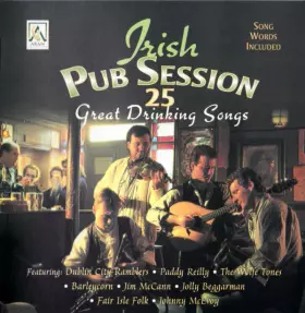 Couverture du produit · Irish Pub Session 25 Great Drinking Songs