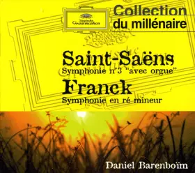 Couverture du produit · Saint-Saëns Symphonie N°3 "Avec Orgue", Franck Symphonie En Ré Mineur