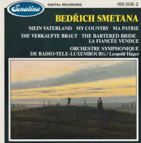 Couverture du produit · Mein VaterlandMy CountryMa Patrie / Die Verkaufte BrautThe Bartered BrideLa Fiancee Vendue