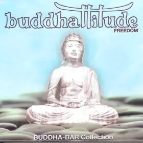 Couverture du produit · Buddhattitude - Freedom (Buddha-Bar Collection)
