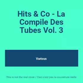 Couverture du produit · Hits & Co - La Compile Des Tubes Vol. 3