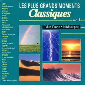 Couverture du produit · Les Plus Grands Moments Classiques Vol. 3