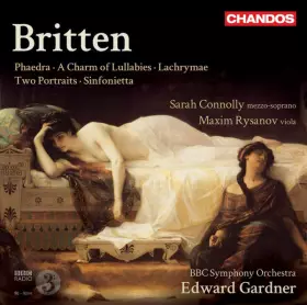 Couverture du produit · Phaedra, A Charm of Lullabies, Lachrymae, Two Portraits, Sinfonietta