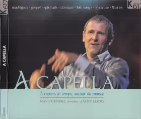 Couverture du produit · A Capella, À Travers Le Temps, Autour Du Monde